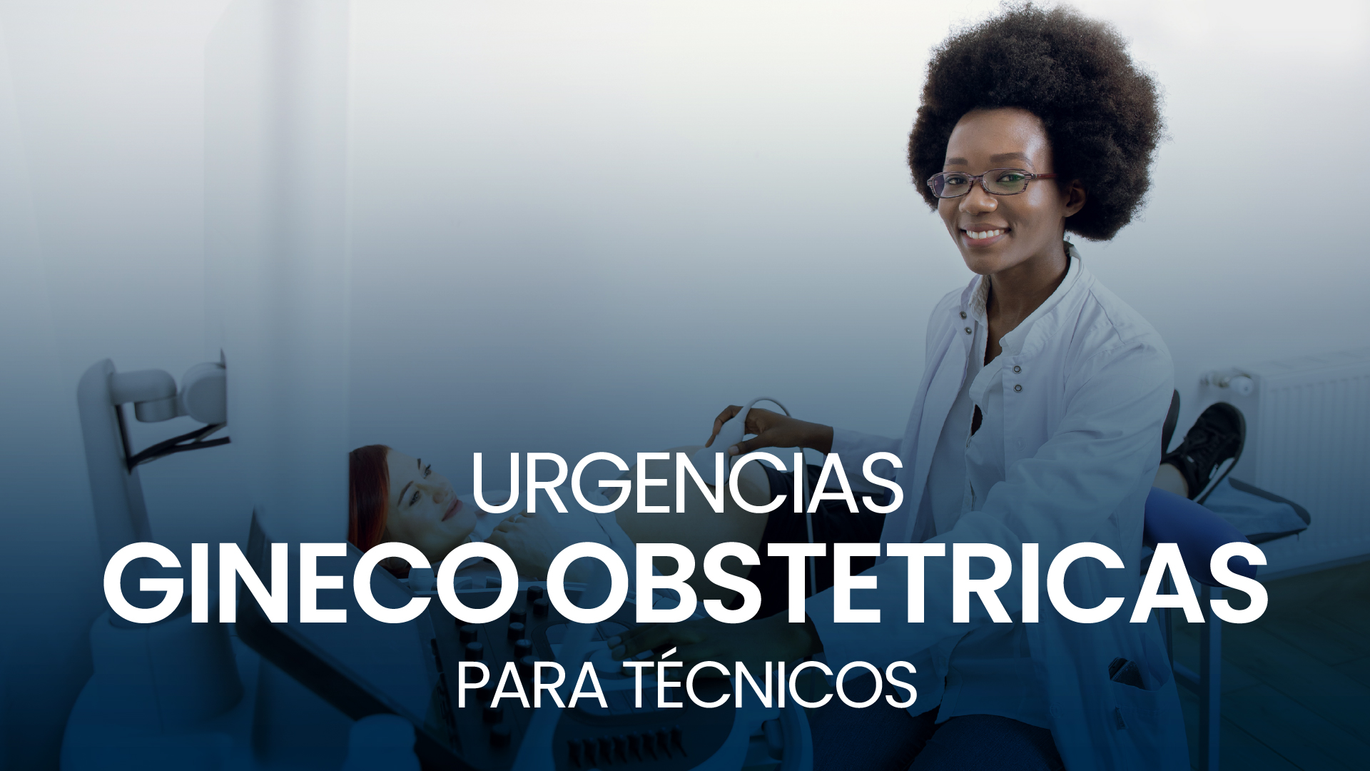 Curso de Urgencias Gineco Obstetricias Técnicos