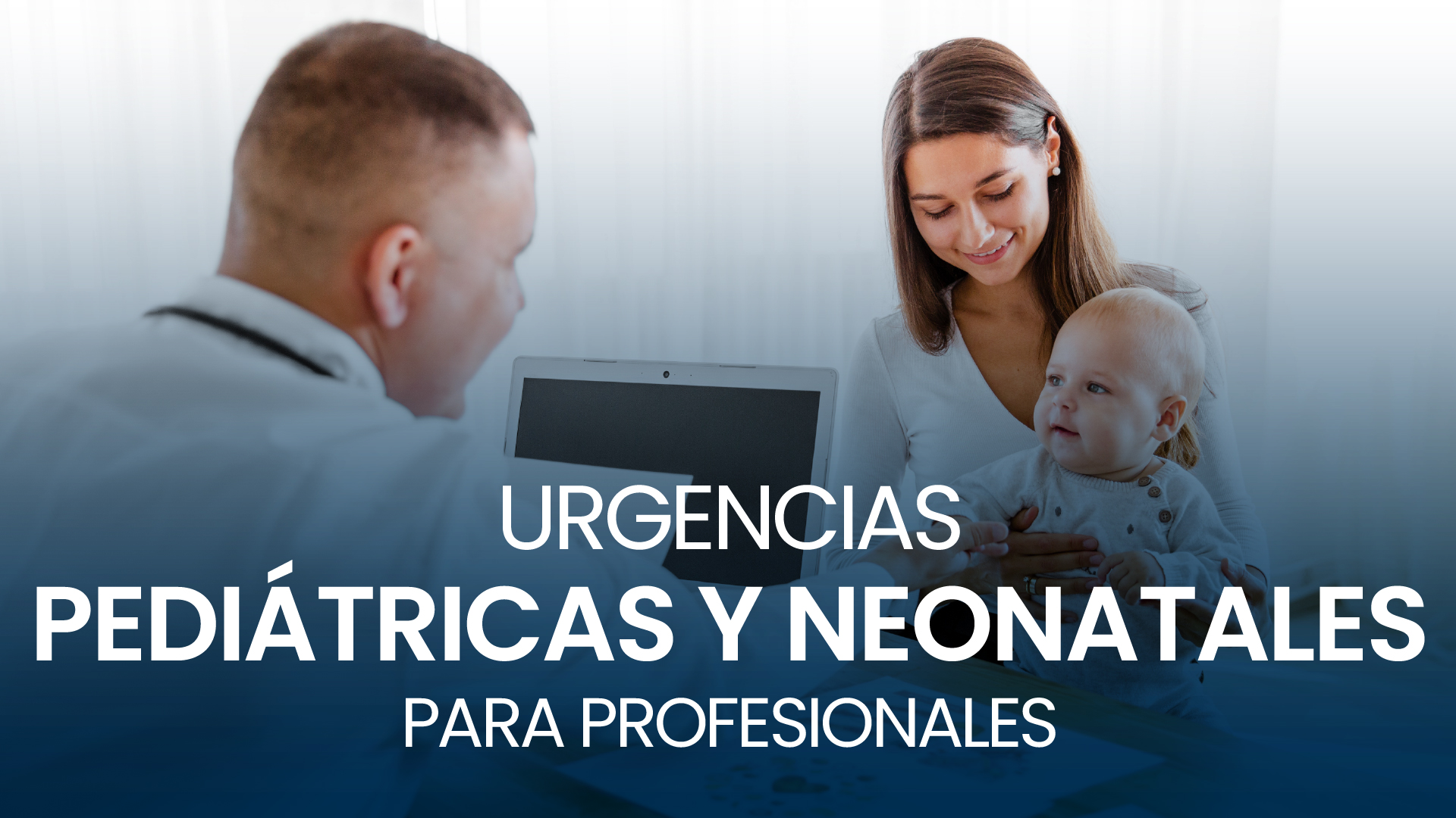 Urgencias Pediátricas y Neonatales