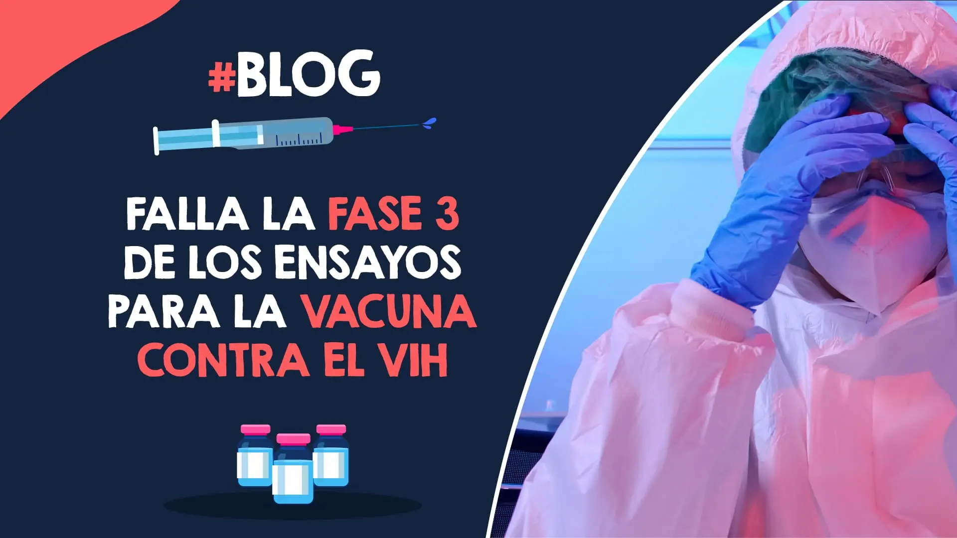 Falla la fase 3 de los ensayos para la vacuna contra el VIH