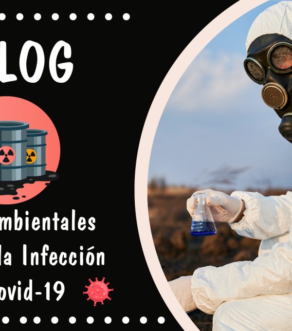 Tóxicos ambientales favorecen la infección por covid-19