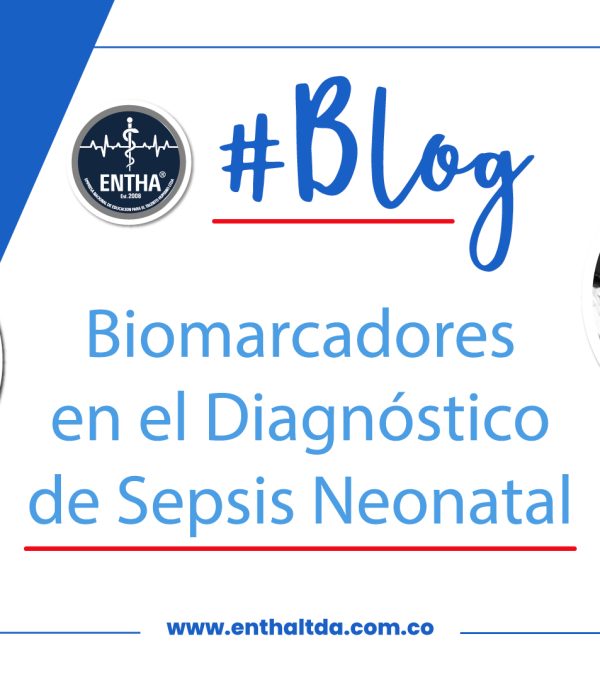 Biomarcadores en el Diagnóstico de Sepsis Neonatal