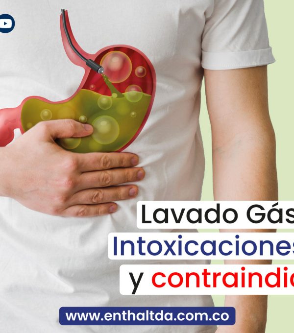 Lavado Gástrico en Intoxicaciones Técnica y Contraindicaciones