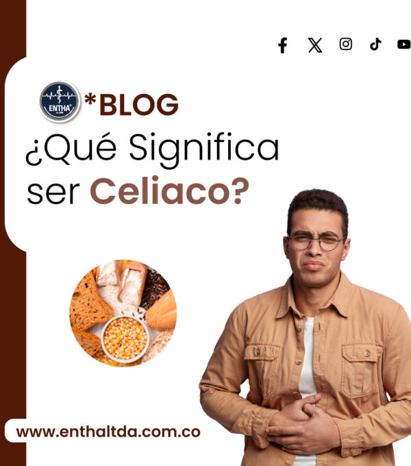 ¿Qué significa ser Celiaco?