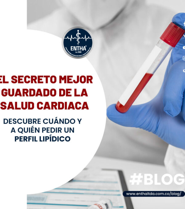 El Secreto Mejor Guardado de la Salud Cardiaca: Descubre cuándo y a quién pedir un Perfil Lipídico