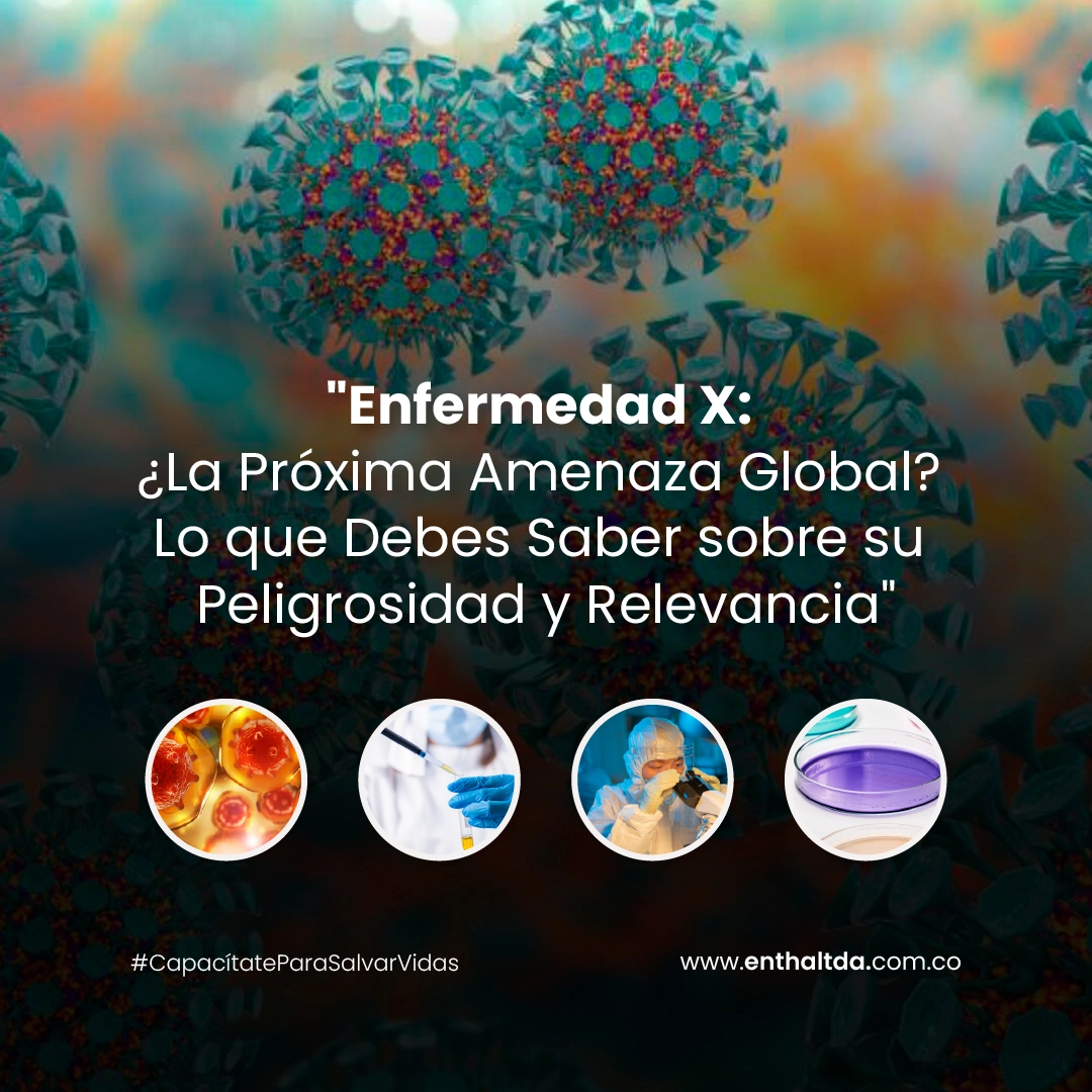 Enfermedad X: ¿La Próxima Amenaza Global? Lo que Debes Saber sobre su Peligrosidad y Relevancia