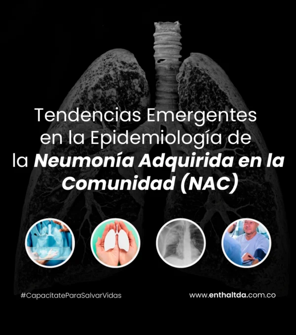Tendencias Emergentes en la Epidemiología de la Neumonía Adquirida en la Comunidad (NAC)