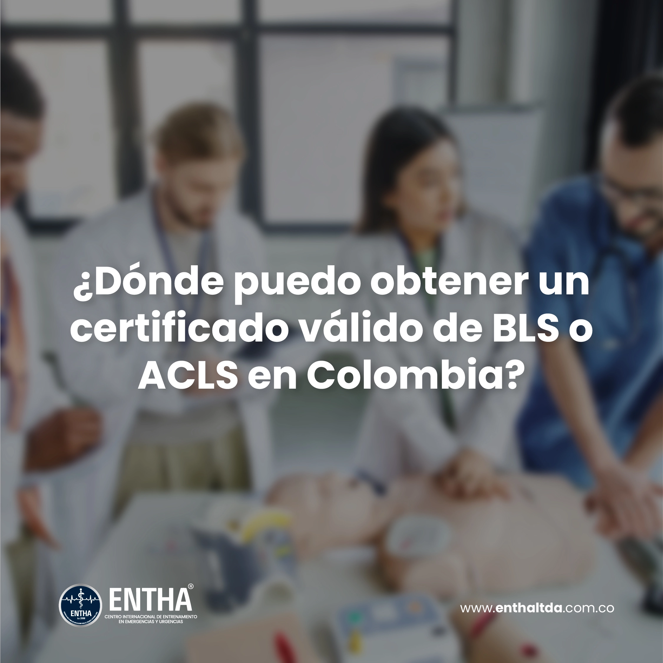 ¿Dónde puedo obtener un certificado válido de BLS o ACLS en Colombia?